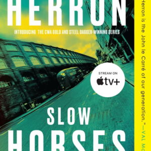 Alternative view of Mick Herron: Slow Horses (Deluxe Edition) (Paperback)