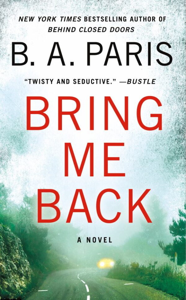 Bring Me Back: A Novel (Paperback)