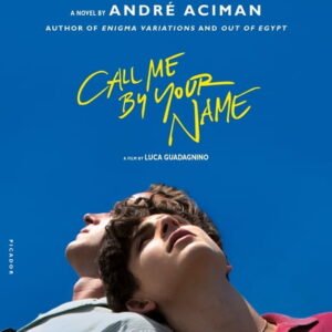 Call Me by Your Name, (Paperback)