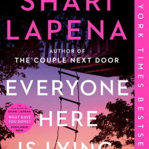 Everyone Here Is Lying: A Novel (Paperback)